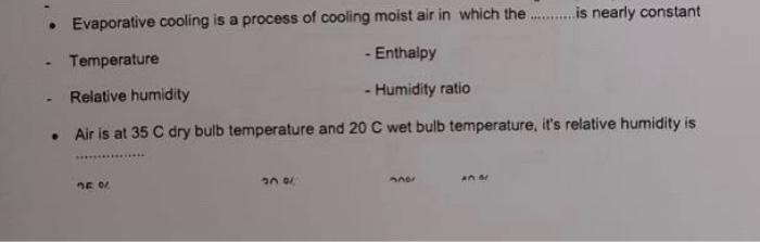 Solved Air Is At 35c Dry Bulb Temperature And 20c Wet Bulb 9884