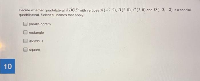 Solved Decide whether quadrilateral ABCD with vertices A | Chegg.com