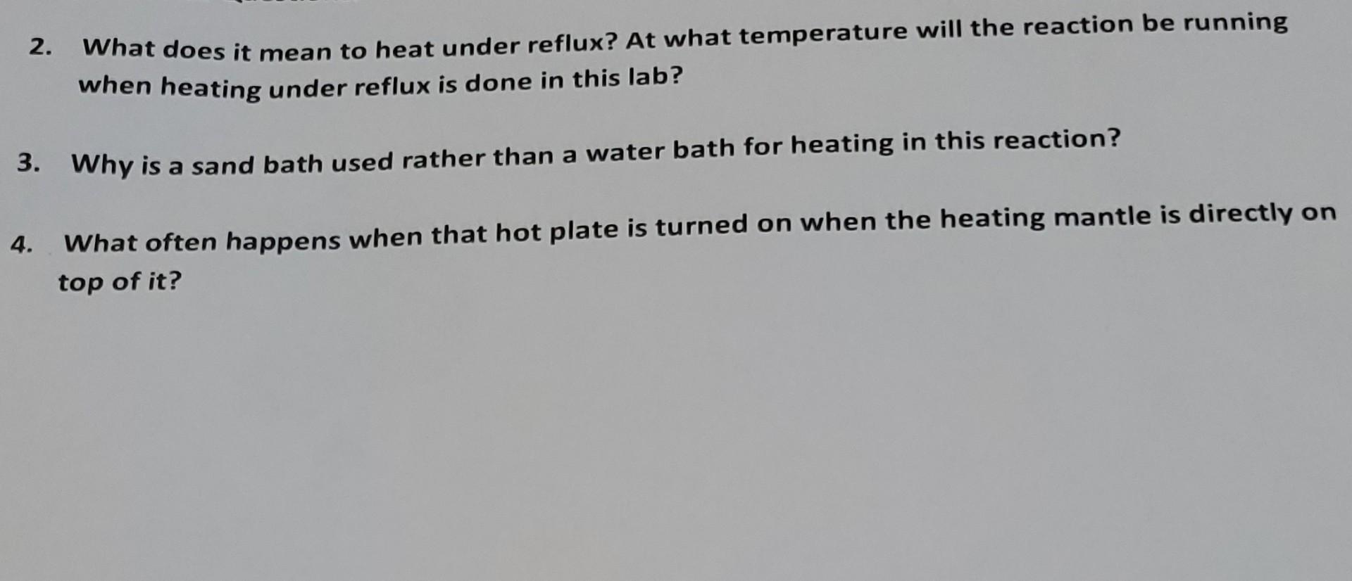 Solved What does it mean to heat under reflux? At what