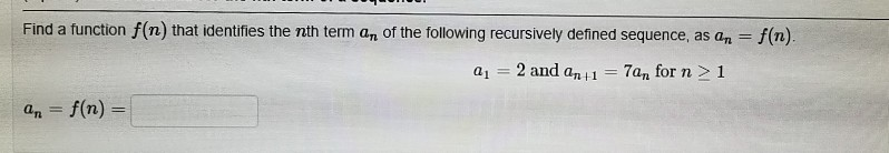 Solved Find a function f(n) that identifies the nth term an | Chegg.com