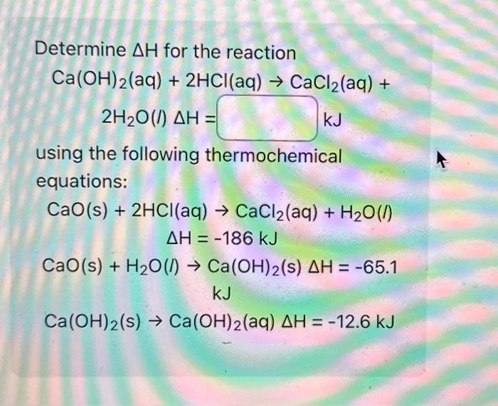 Solved Determine Δh For The Reaction 4164