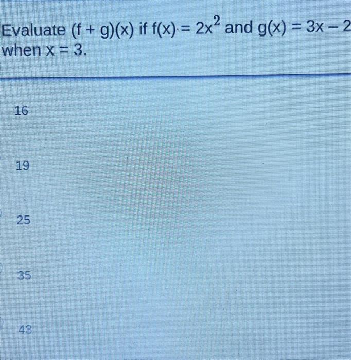 Solved Evaluate F G X If F X 2x² And G X 3x − 2