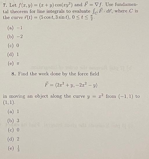 Solved 7 Let F X Y X Y Cos Xy2 And F ∇f Use Fundamental