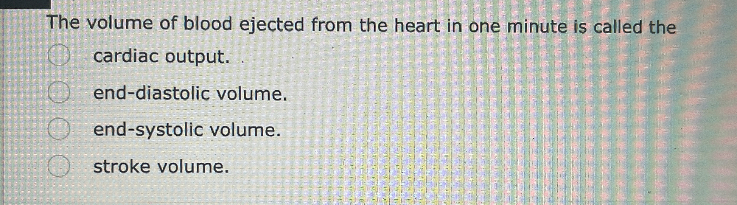 Solved The volume of blood ejected from the heart in one | Chegg.com