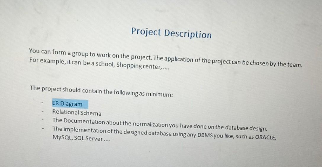 Solved You can form a group to work on the project. The | Chegg.com