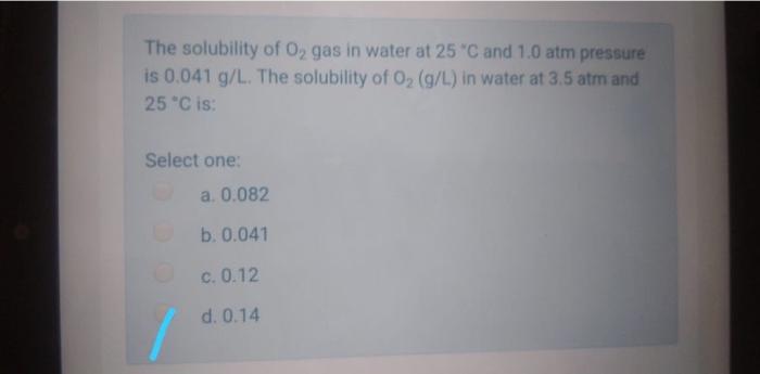 Solved The solubility of Oz gas in water at 25 °C and 1.0 | Chegg.com