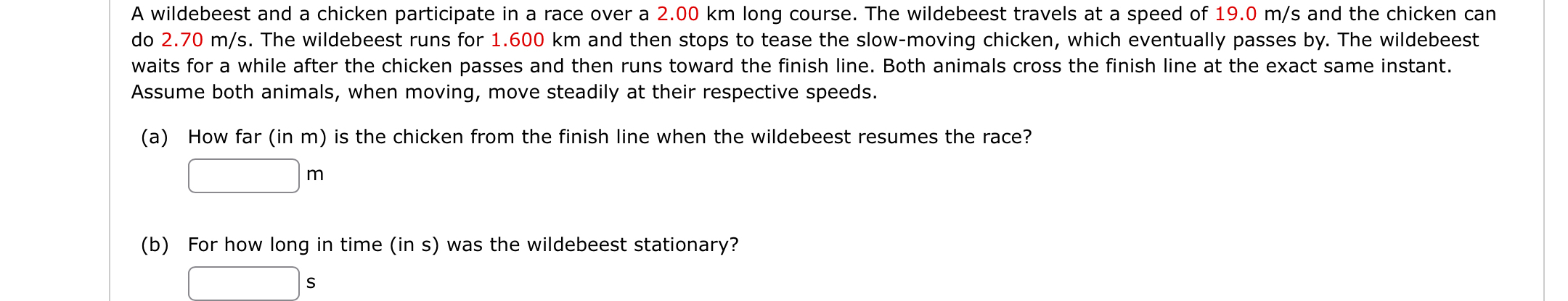 Solved A wildebeest and a chicken participate in a race over | Chegg.com