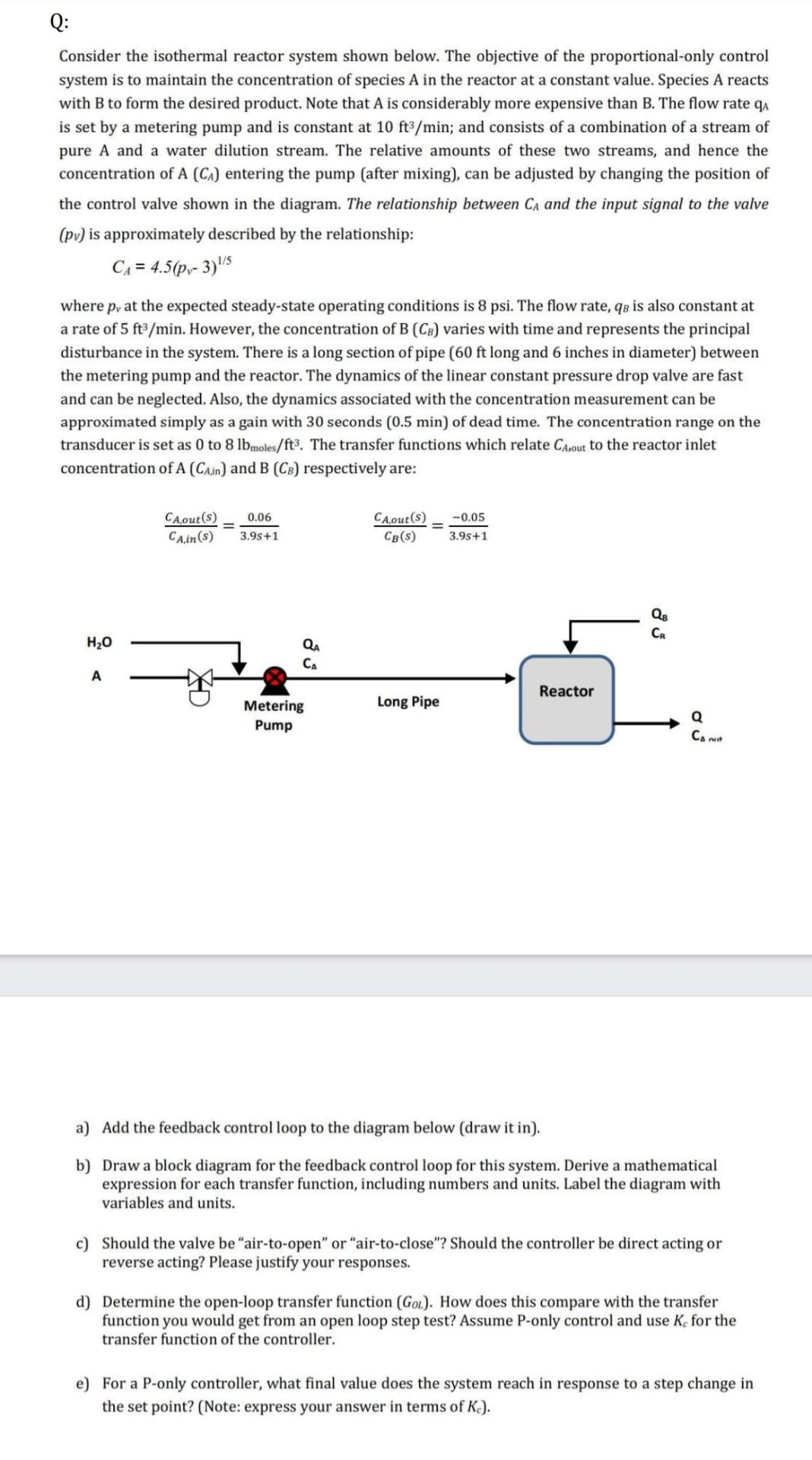 Solved Q: Consider The Isothermal Reactor System Shown | Chegg.com