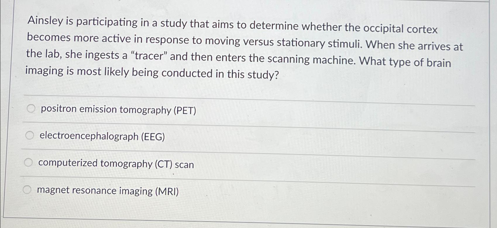 Solved Ainsley is participating in a study that aims to