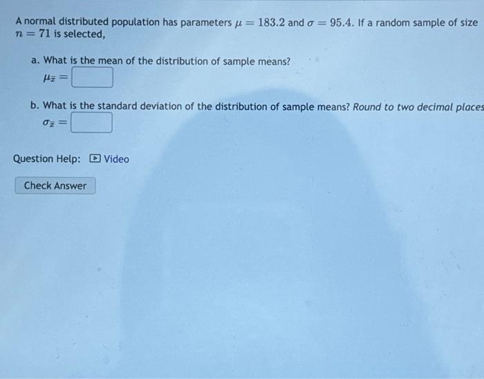 Solved A Normal Distributed Population Has Parameters μ