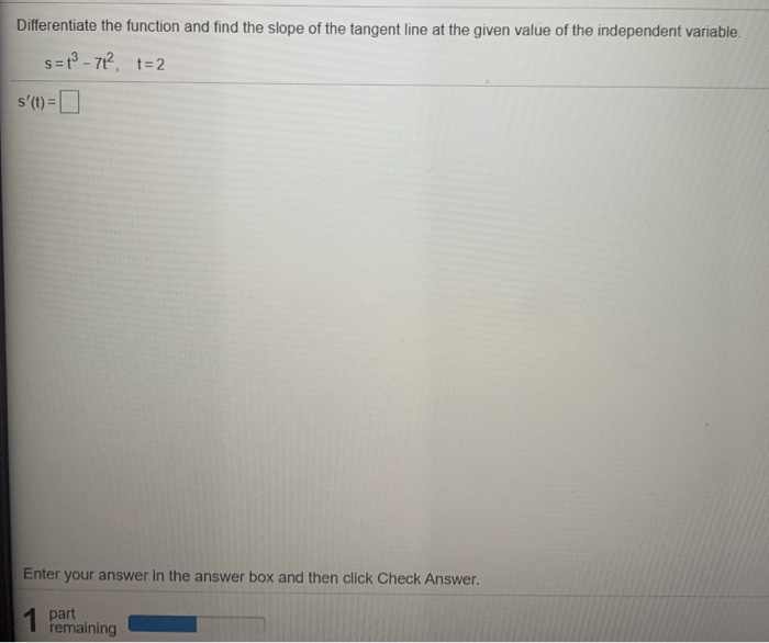 Solved Differentiate the function and find the slope of the | Chegg.com