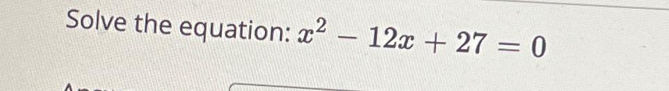 2x 2 12x 27 0