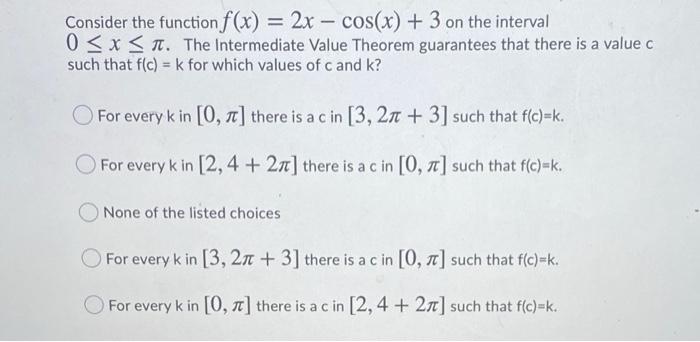 Solved Consider the function f(x) = 2x – cos(x) + 3 on the | Chegg.com
