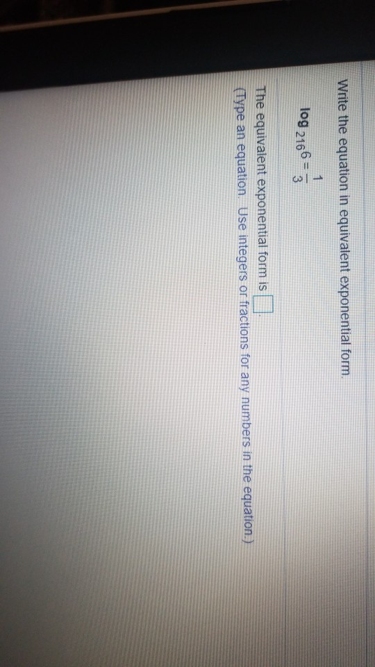 Solved Write the equation in equivalent exponential form. 1 | Chegg.com