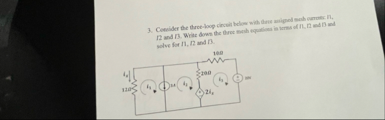 Solved Consider the three-loop circuit below with three | Chegg.com