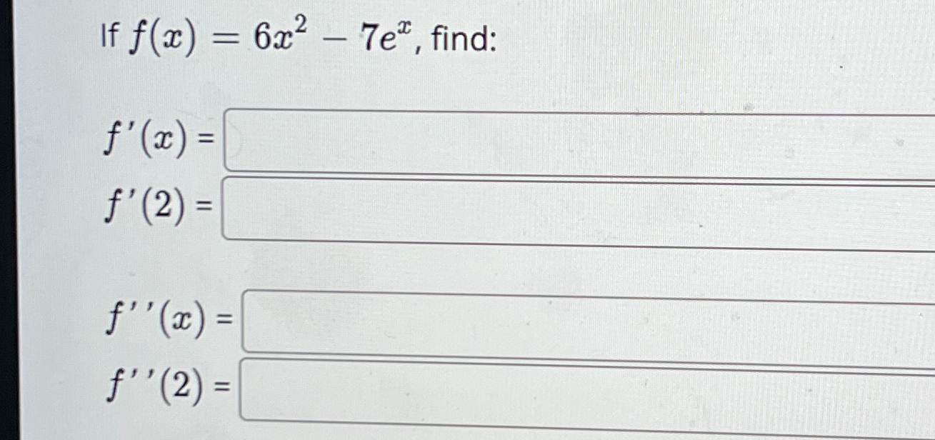 Solved If Fx6x2 7ex ﻿findfxf2fxf2 6729