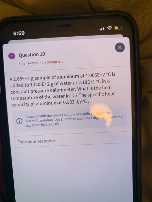 Solved 5:59 Х Question 19 Unanswered. 1 attempt left A | Chegg.com
