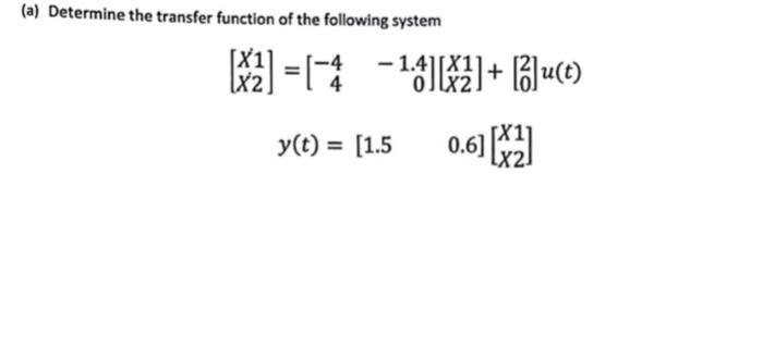 Solved (a) Determine the transfer function of the following | Chegg.com
