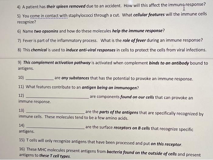 Solved 4) A patient has their spleen removed due to an