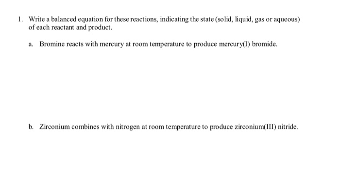 Solved 1 Write A Balanced Equation For These Reactions