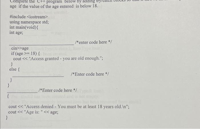 Solved age if the value of the age entered is below 18 . | Chegg.com