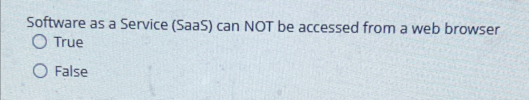 Solved Software as a Service (SaaS) ﻿can NOT be accessed | Chegg.com