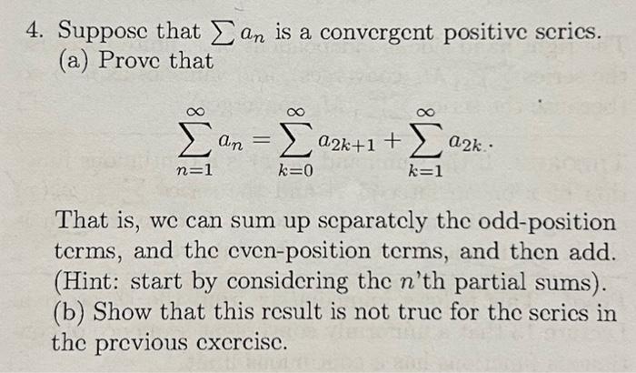 4. Suppose That ∑an Is A Convergent Positive Scries. | Chegg.com