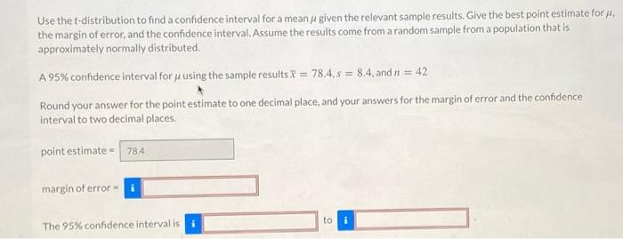 Solved Use the t-distribution to find a confidence interval | Chegg.com