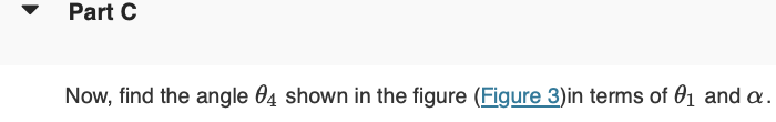 Solved Part CNow, find the angle θ4 ﻿shown in ﻿the figure | Chegg.com