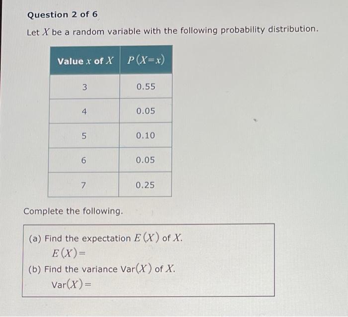 Solved Let X Be A Random Variable With The Following | Chegg.com