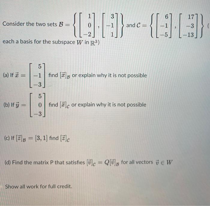 Solved Consider The Two Sets B 2 Each A Basis For The Chegg Com