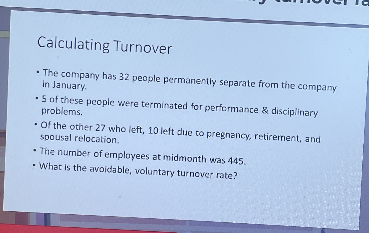 Solved Calculating TurnoverThe company has 32 ﻿people | Chegg.com