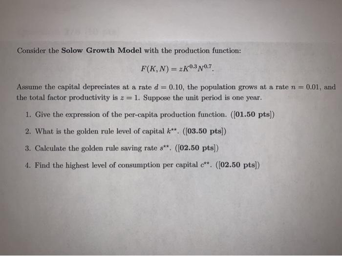 Solved Consider the Solow Growth Model with the production | Chegg.com