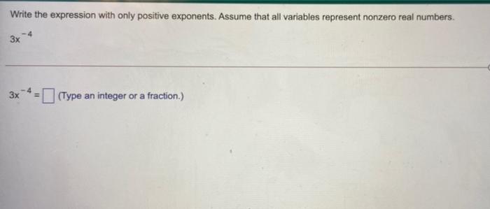 Solved Write the expression with only positive exponents. | Chegg.com