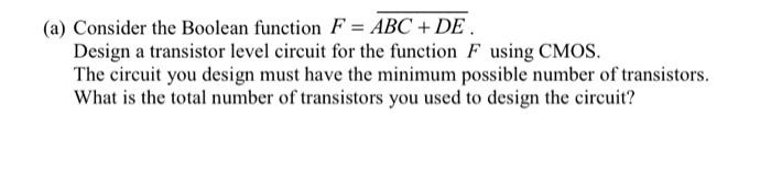Solved (a) Consider the Boolean function F = ABC + DE. | Chegg.com