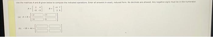 Solved Use the matrices A and B given below to compute the | Chegg.com