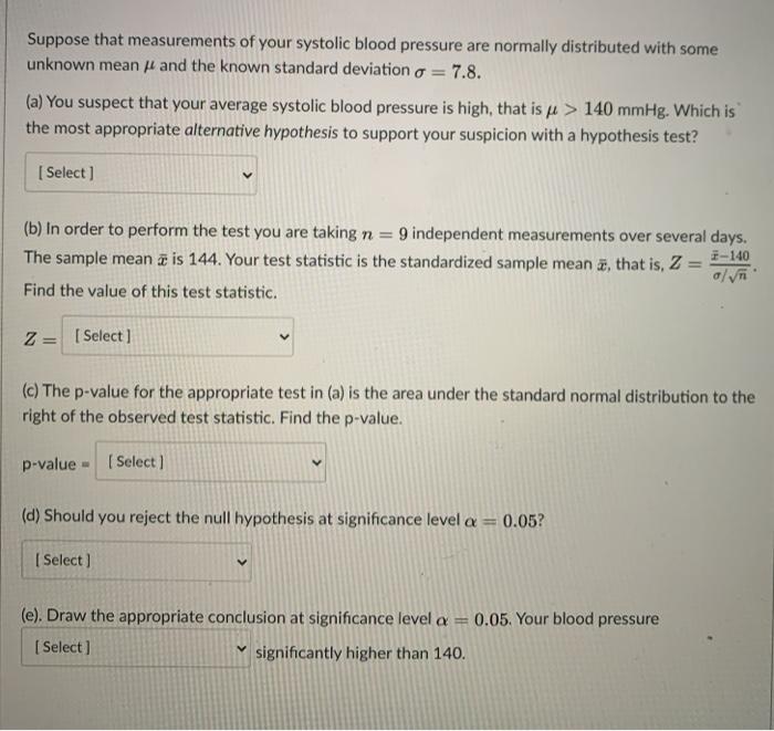 Solved Suppose That Measurements Of Your Systolic Blood P Chegg Com