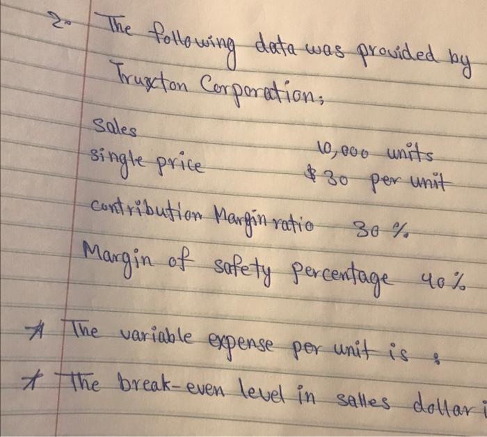 Solved The following data was provided by Truxton