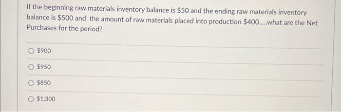 Solved If the beginning raw materials inventory balance is | Chegg.com