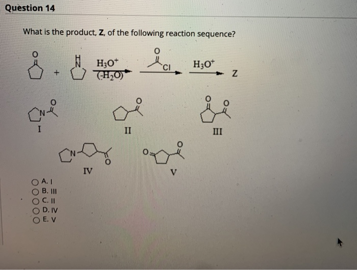 Solved Question 14 What Is The Product Z Of The Followi Chegg Com