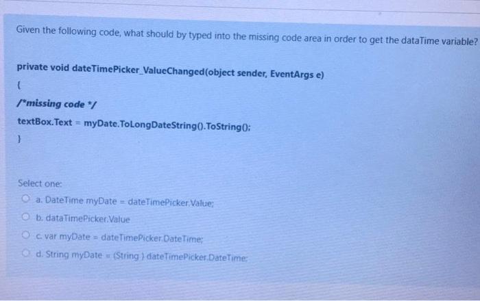 Solved Given the following code, what should by typed into | Chegg.com