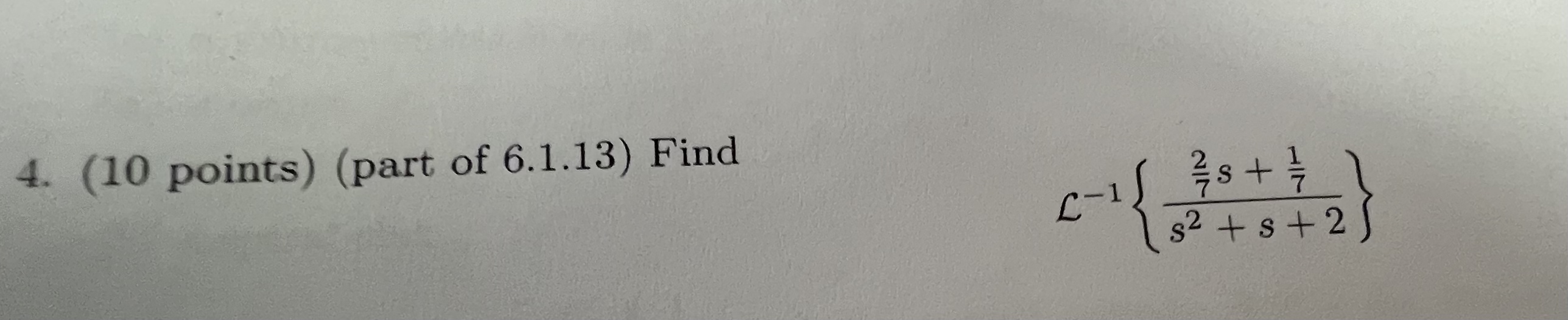 Solved (10 ﻿points) (part of 6.1.13) ﻿FindL-1{27s+17s2+s+2} | Chegg.com