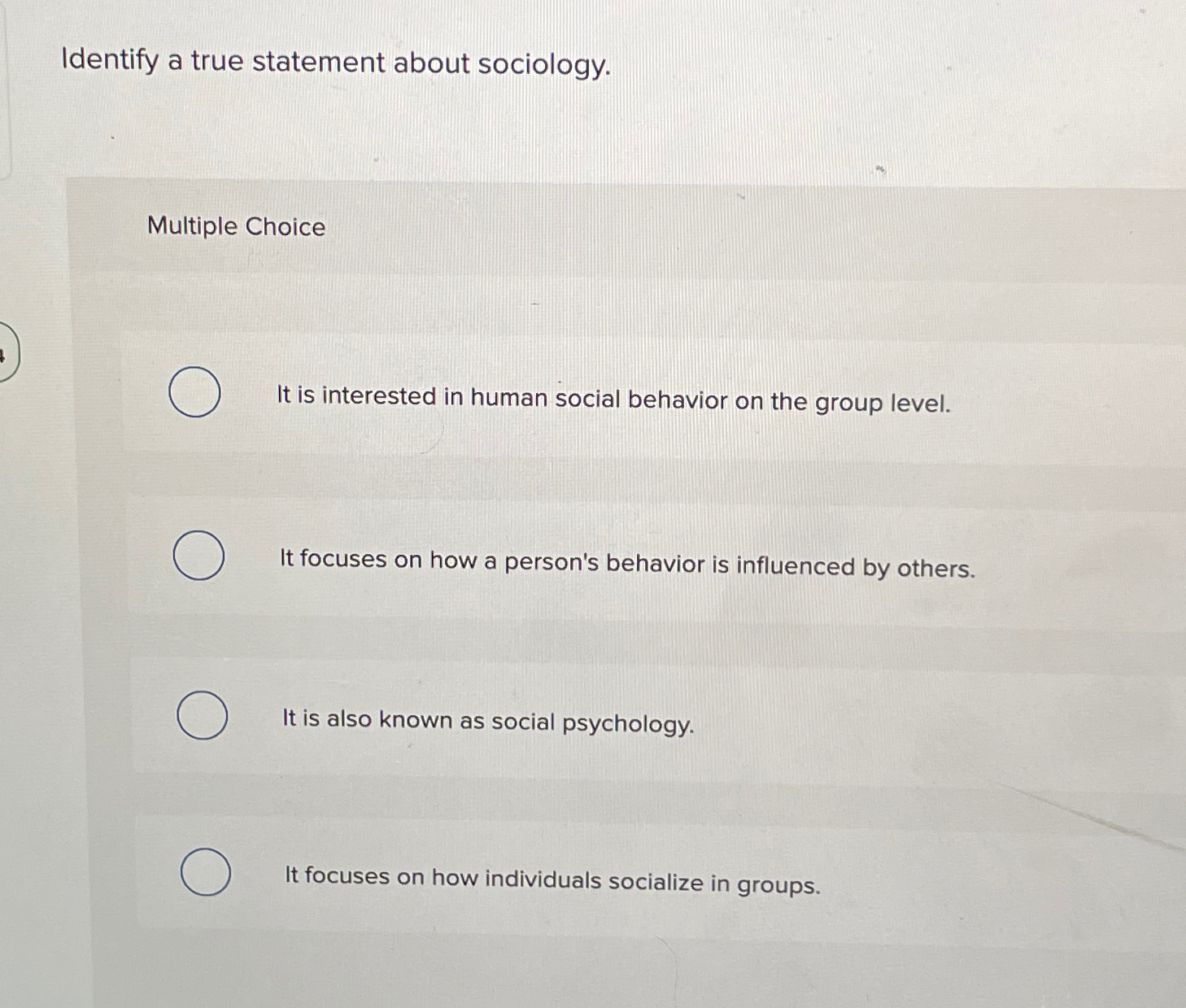 Solved Identify a true statement about sociology.Multiple | Chegg.com