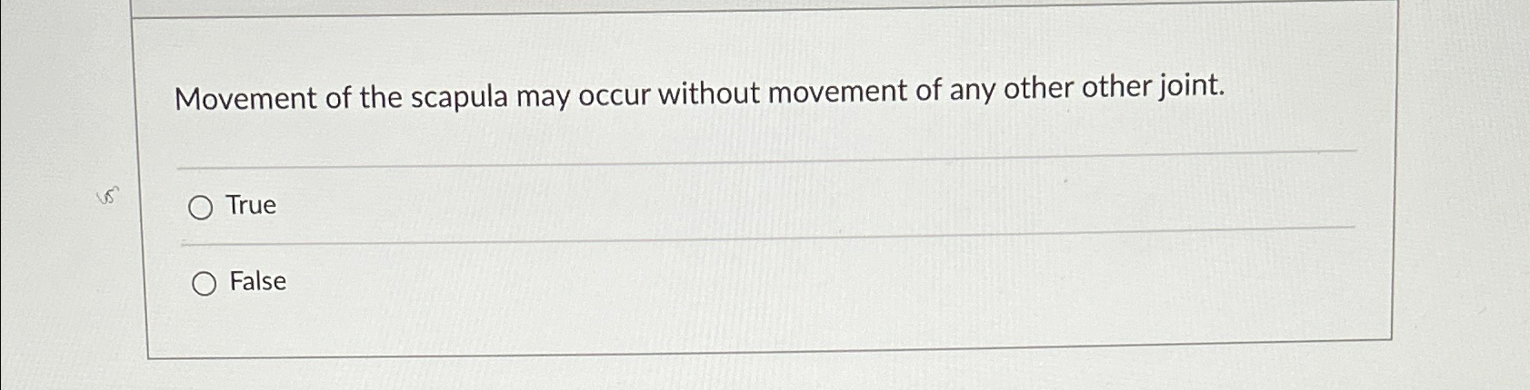 Solved Movement of the scapula may occur without movement of | Chegg.com