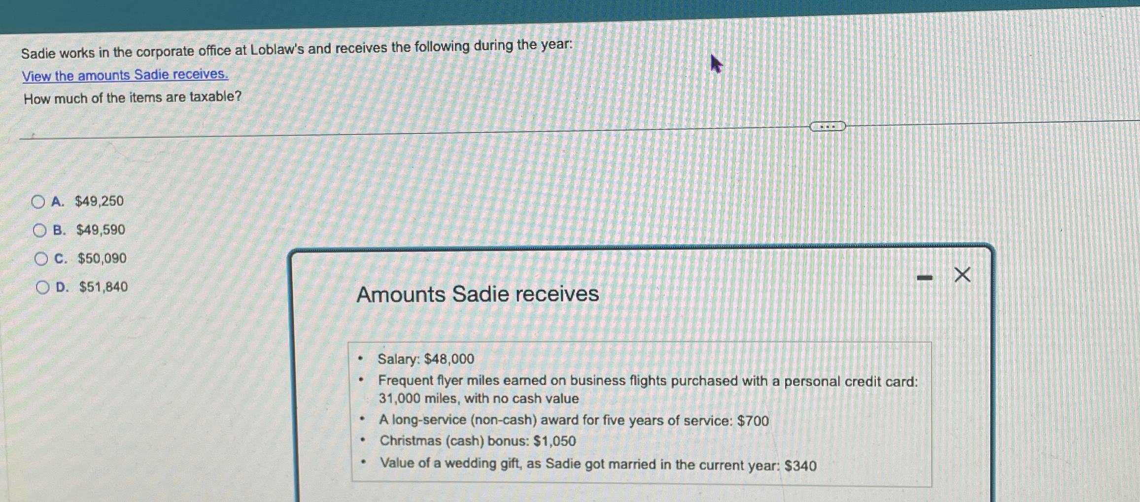 Solved Sadie works in the corporate office at Loblaw's and