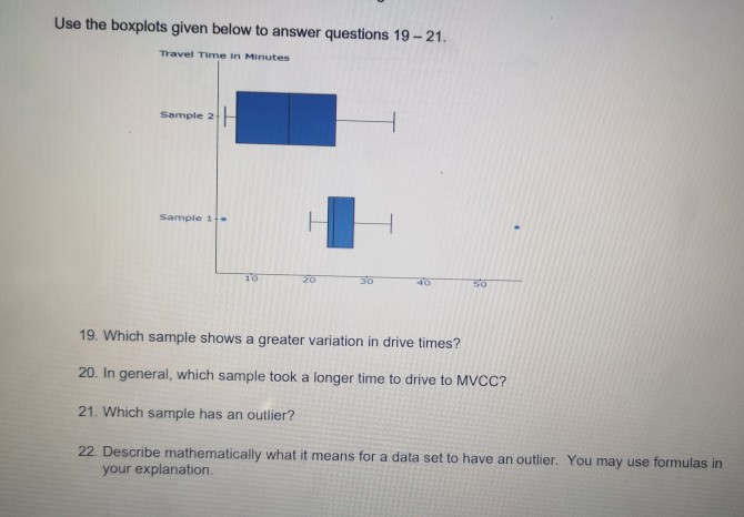 Solved Use the boxplots given below to answer questions 19 - | Chegg.com