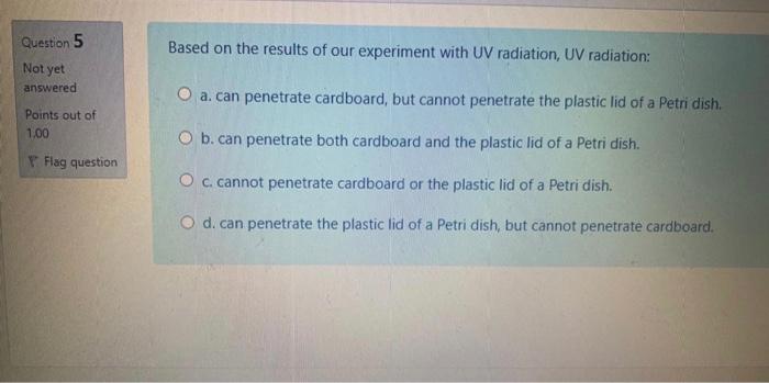 Solved Question 5 Based on the results of our experiment | Chegg.com