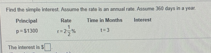 Solved Find the simple interest. Assume the rate is an | Chegg.com
