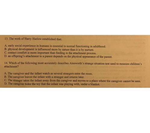 Solved 13 The Work Of Harry Harlow Established That A
