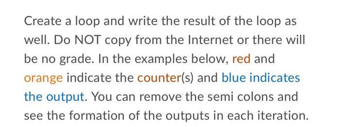 Solved Create a loop and write the result of the loop as | Chegg.com